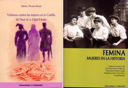 Dos libros de la UVa reconocen el papel activo de las mujeres en la historia Dos libros de la UVa reconocen el papel activo de las mujeres en la historia