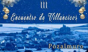Pozalmuro acoge el III Encuentro de Villancicos Pozalmuro acoge el III Encuentro de Villancicos